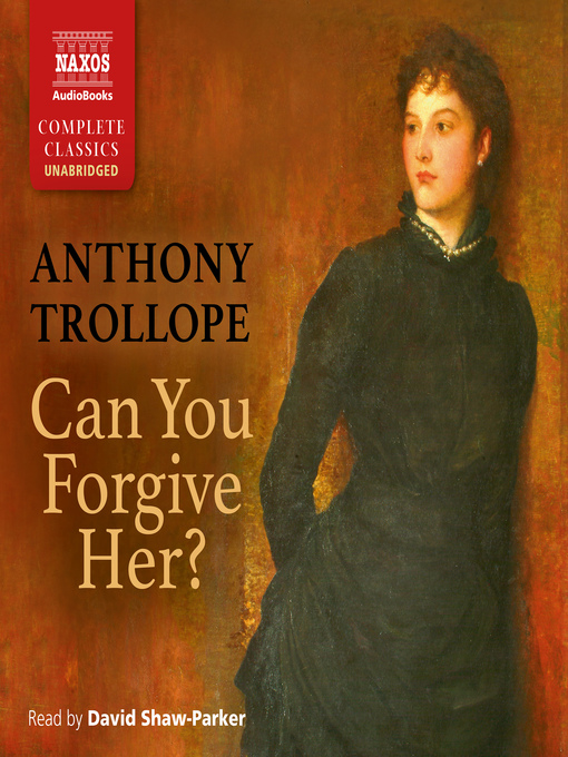 Title details for Can You Forgive Her? by Anthony Trollope - Wait list
